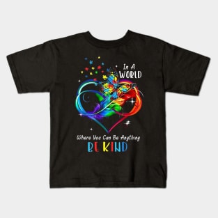 Butterfly In A World Where You Can Be Anything Be Kind Kids T-Shirt